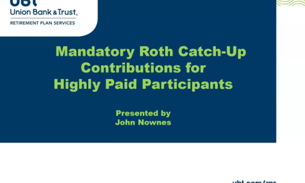 Mandatory Roth Catch-Up Contributions for Highly Paid Participants